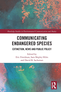 Communicating Endangered Species: Extinction, News and Public Policy