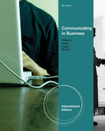 Communicating in Business - Logan, Joyce P., and Krizan, A. C., and Merrier, Patricia