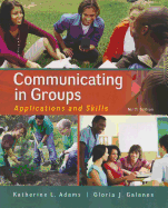 Communicating in Groups: Applications and Skills