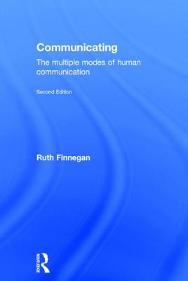 Communicating: The Multiple Modes of Human Communication - Finnegan, Ruth