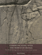 Communicating with the World of Beings: The World Heritage Rock Art Sites in Alta, Arctic Norway