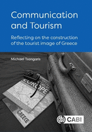 Communication and Tourism: Reflecting on the construction of the tourist image of Greece