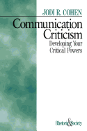 Communication Criticism: Developing Your Critical Powers