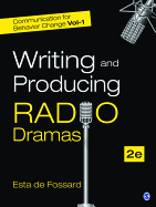 Communication for Behavior Change: Volume I: Writing and Producing Radio Dramas