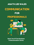 Communication For Professionals