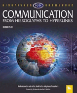 Communication: From Hieroglyphs to Hyperlinks