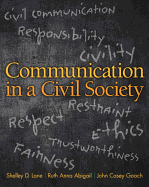 Communication in a Civil Society Plus New Mycommunicationlab with Pearson Etext -- Access Card Package