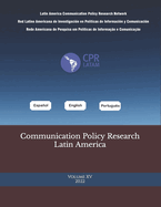 Communication Policy Research Latin America, Vol. 15