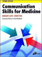 Communication Skills in Medicine - Lloyd, Margaret, MD, and Bor, Robert, Professor, Ma, Dphil