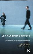 Communication Strategies: Psycholinguistic and Sociolinguistic Perspectives