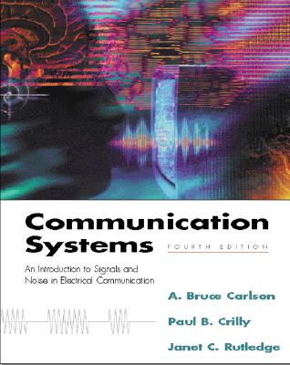 Communication Systems - Carlson, A Bruce, and Crilly, Paul B, and Rutledge, Janet C