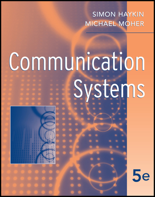 Communication Systems - Haykin, Simon, and Moher, Michael