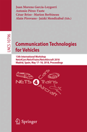 Communication Technologies for Vehicles: 13th International Workshop, Nets4cars/Nets4trains/Nets4aircraft 2018, Madrid, Spain, May 17-18, 2018, Proceedings