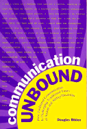 Communication Unbound: How Facilitated Communication is Challenging Traditional Views of Autism and Ability-Disability