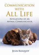 Communication with All Life: How to Understand and Talk to Animals