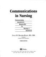 Communications in Nursing: Communicating Assertively and Responsibly in Nursing: A Guidebook