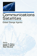 Communications Satellites: Global Change Agents