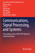 Communications, Signal Processing, and Systems: Proceedings of the 2018 Csps Volume I: Communications