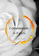 Communion in IX Parts: moments in the whole