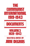 Communist International: Documents, 1919-1943