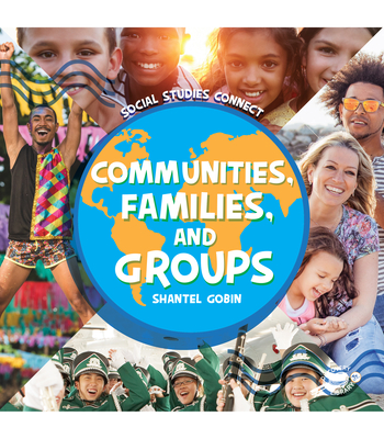 Communities, Families, and Groups - Gobin