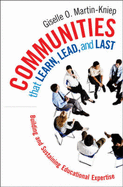 Communities That Learn, Lead, and Last: Building and Sustaining Educational Expertise