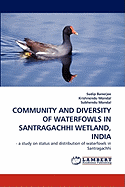 Community and Diversity of Waterfowls in Santragachhi Wetland, India