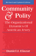 Community and Polity: The Organizational Dynamics of American Jewry
