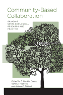 Community-Based Collaboration: Bridging Socio-Ecological Research and Practice