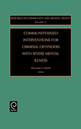 Community-Based Interventions for Criminal Offenders with Severe Mental Illness