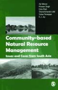 Community-Based Natural Resource Management: Issues and Cases in South Asia