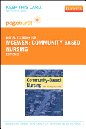 Community-Based Nursing - Elsevier eBook on Vitalsource (Retail Access Card): An Introduction - McEwen, Melanie, PhD, RN, CNE, and Pullis, Bridgette, PhD, RN