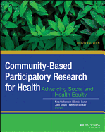 Community-Based Participatory Research for Health: Advancing Social and Health Equity