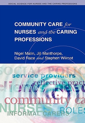 Community Care for Nurses and the Caring Professions - Malin
