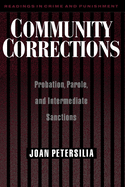 Community Corrections: Probation, Parole, and Intermediate Sanctions