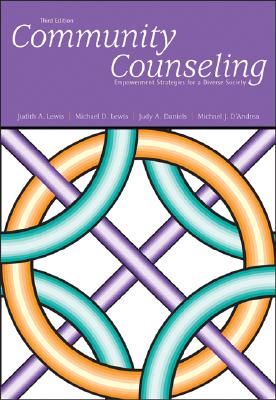 Community Counseling: Empowerment Strategies for a Diverse Society - Lewis, Judith A, and Lewis, Michael D, Dr., and Daniels, Judy A