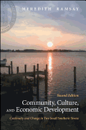 Community, Culture, and Economic Development: Continuity and Change in Two Small Southern Towns