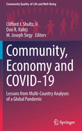 Community, Economy and COVID-19: Lessons from Multi-Country Analyses of a Global Pandemic