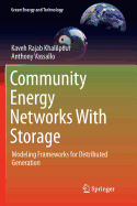 Community Energy Networks with Storage: Modeling Frameworks for Distributed Generation