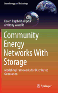 Community Energy Networks With Storage: Modeling Frameworks for Distributed Generation