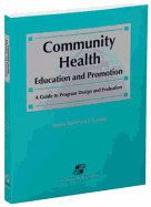 Community Health Education and Promotion: Education and Promotion