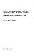 Community Initiatives: Patterns and Prospects