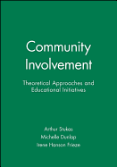 Community Involvement: Theoretical Approaches and Educational Initiatives