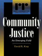 Community Justice: An Emerging Field