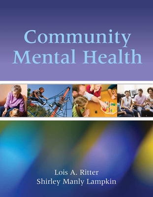 Community Mental Health - Ritter, Lois A, and Lampkin, Shirley Manly