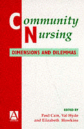 Community Nursing: Dimensions and Dilemmas