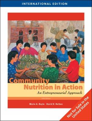 Community Nutrition in Action: An Entrepreneurial Approach, International Edition - Boyle, Marie, and Holben, David