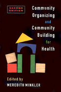 Community Organizing and Community Building for Health
