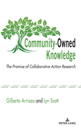 Community-Owned Knowledge: The Promise of Collaborative Action Research