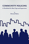 Community Policing: A Handbook for Beat Cops and Supervisors